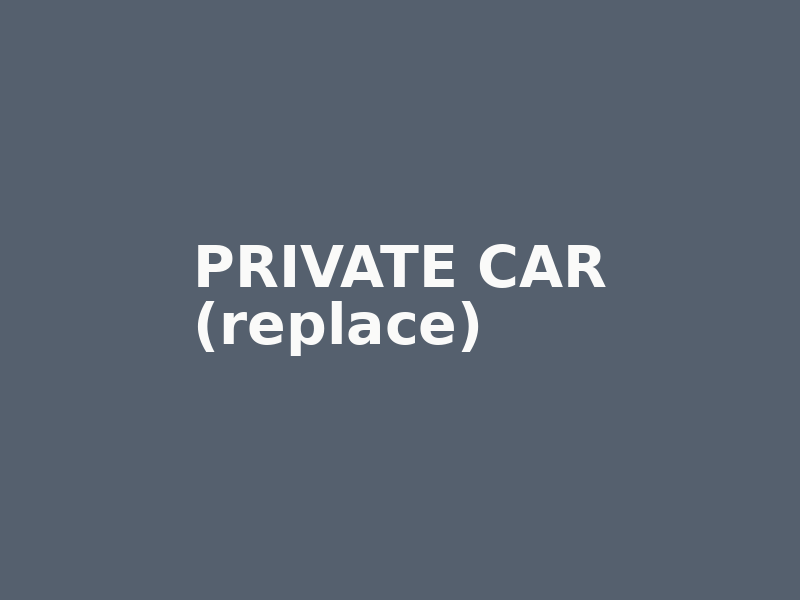 Private car used for solo and executive airport transfers